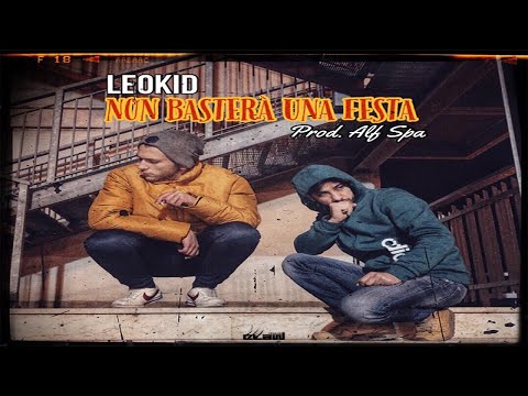 Leokid - Non Bastera' Una Festa (Video Cover)