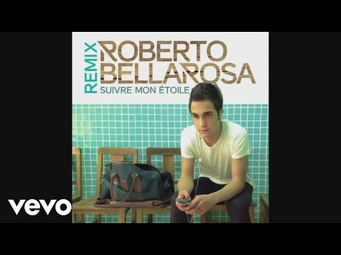 Roberto Bellarosa - Suivre mon étoile (Remix)