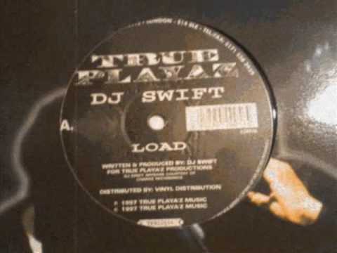DJ Swift - Load (True  Playaz 1997)