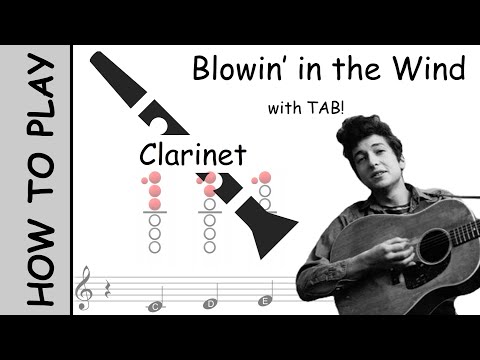 How to play Blowing in the Wind on Clarinet | Sheet Music with Tab