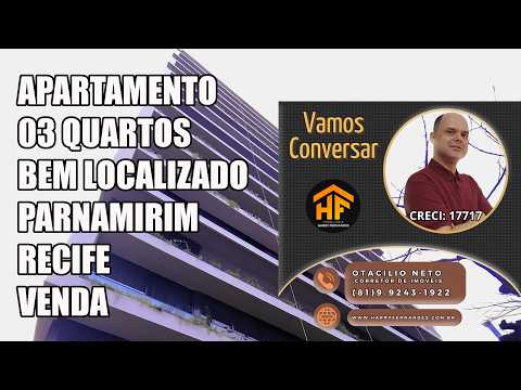 Excelente apartamento 3 quartos suítes, Parnamirim, Recife - Pernambuco. VENDA.