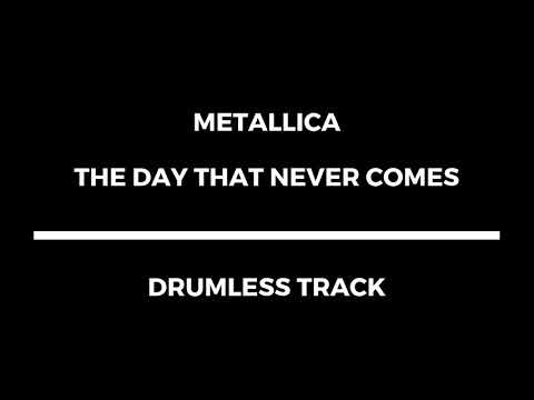 Metallica - The Day That Never Comes (drumless)