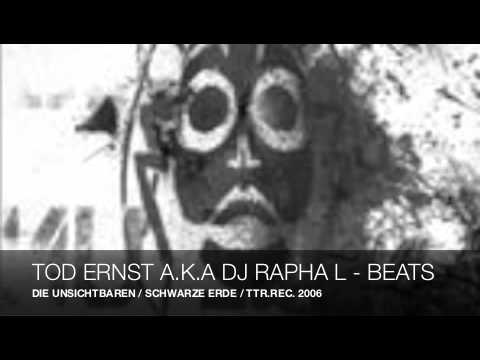 TOD ERNST A.K.A DJ RAPHA L / DIE UNSICHTBAREN / ENDE / TTR.REC. 2006