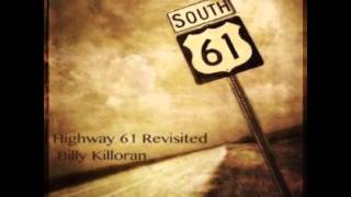 Highway 61 Revisited (Bob Dylan Cover) - Billy Killoran
