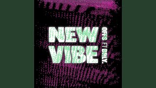 New Vibe Music Video