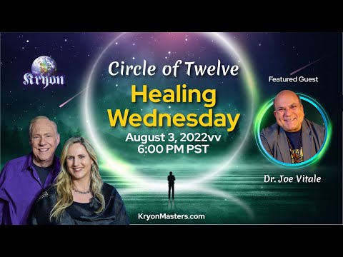 Kryon Healing Wednesday FREE AUGUST Stream