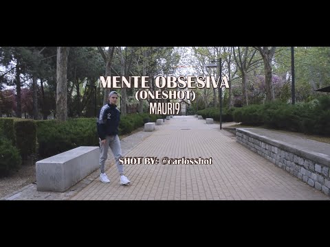 MAURI9 - MENTE OBSESIVA (ONESHOT)