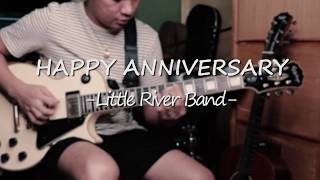 Happy Anniversary - Little River Band (Guitar Solo) Cover