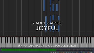 X Ambassadors - JOYFUL (Piano Tutorial + Sheets)
