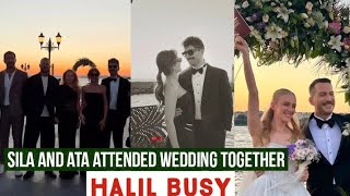 Sila Turkoglu and Ata Yildiz Attended Wedding Together !Halil Ibrahim Ceyhan Busy
