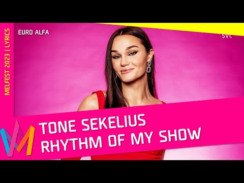 Tone Sekelius - Rhythm of my show | LYRICS - Melodifestivalen 2023