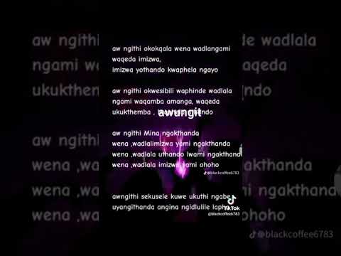 Ngakthanda wena part 3 with lyrics