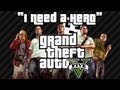 "I Need A Hero" - Grand Theft Auto 5 | Special | A ...