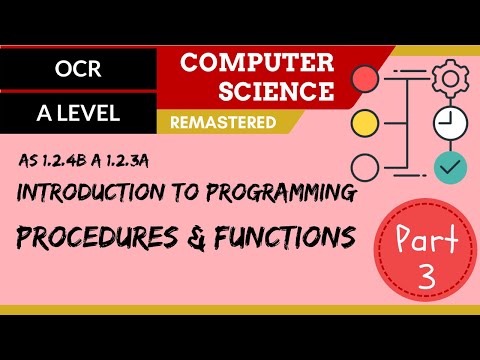 42. OCR A Level (H046-H446) SLR8 - 1.2 Introduction to programming part 3 procedures & functions