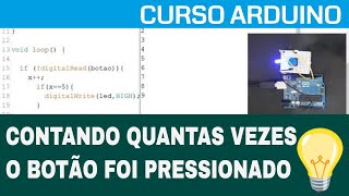 ARDUÍNO #38: CONTANDO QUANTAS VEZES BOTÃO FOI PRESSIONADO