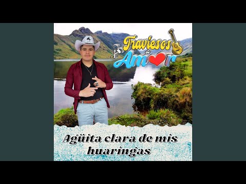 Agüita Clara de Mis Huaringas