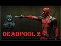 DEADPOOL 2 Official Teaser Trailer 1 HD Latest Video Mp4