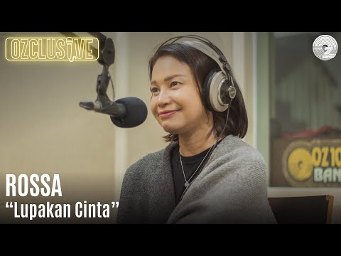 ROSSA - LUPAKAN CINTA | OZCLUSIVE