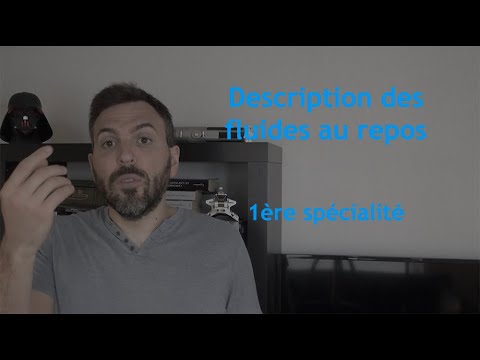 LCDR - description des fluides au repos (1ère spé)