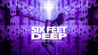 Six Feet Deep Music Video