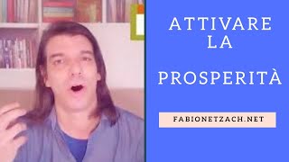ATTIVARE LA PROSPERITÀ