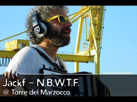 LIVORNO ACOUSTICS: Jackf - "N.B.W.T.F." (Torre del Marzocco)
