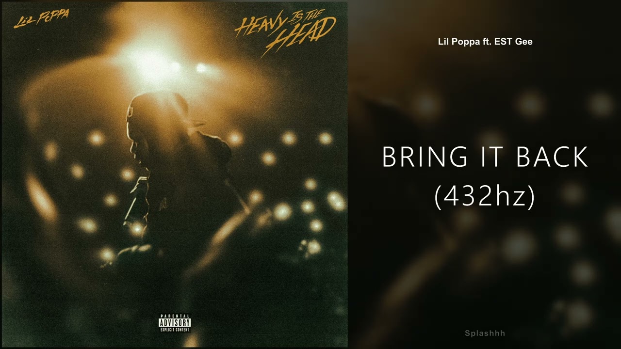 Lil Poppa - BRING IT BACK feat. EST Gee (432hz)