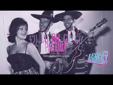 Tercet Egzotyczny - Cu-cu-ru-cu-cu Paloma