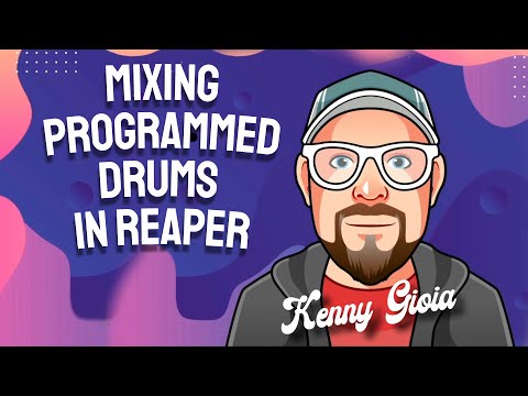 Mixing Programmed Drums in REAPER