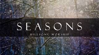 Seasons - Hillsong Worship (Lyrics)