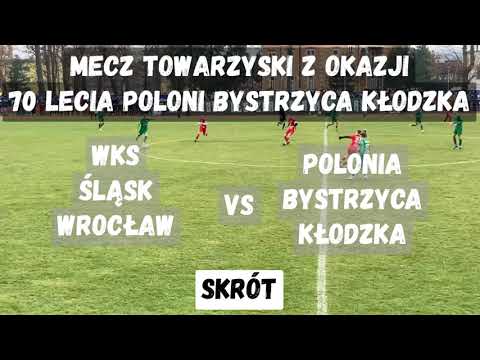 Skrót meczu towarzyskiego z okazji 70 Lecia Poloni: Polonia Bystrzyca Kł. - WKS Śląsk Wrocław 1:2