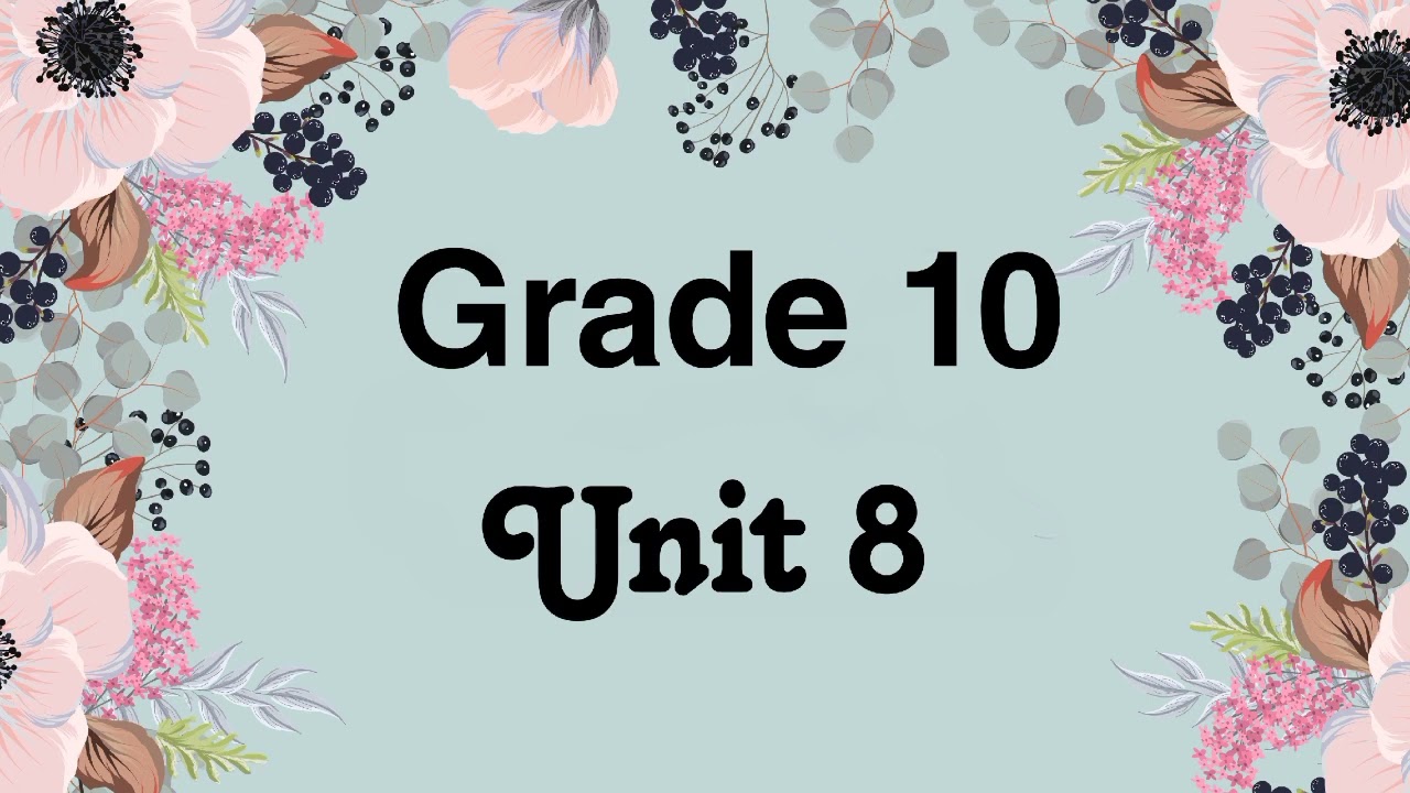 Grade 10, unit 8, Listening