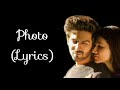 Photo Lyrics Luka Chuppi Kartik Aryaan Kriti Sanon