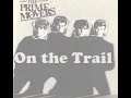 Prime Movers - On The Trail