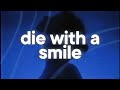 Lady Gaga Die With A Smile ️‍ Slowed Reverb Ft Bruno Mars