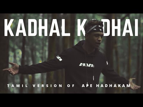 Kadhal kadhai | Ape Hadhakam Tamil Version | Uzi Senadeera | NST | fan made