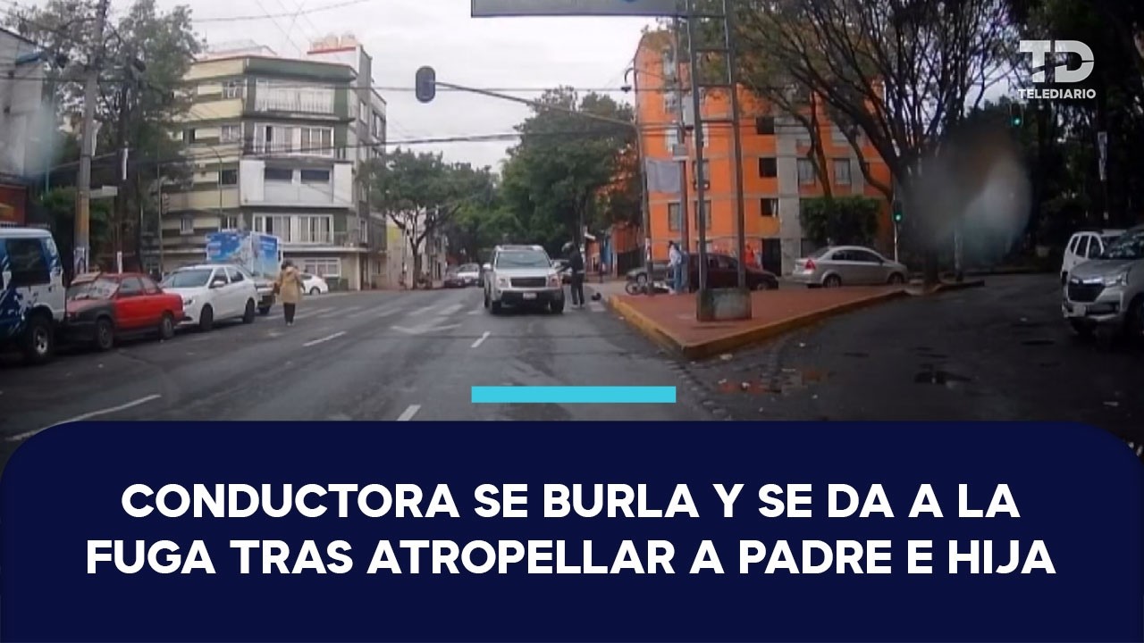 “Solo quiero justicia para mi hija”: conductora atropella a padre e hija en Miguel Hidalgo