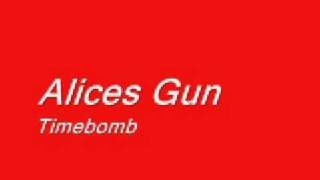 Alices Gun Timebomb