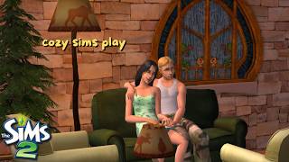 if you need calm cozy gameplay, stay here for a while 🧸 sims 2