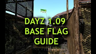 BASE FLAG GUIDE DayZ 1.09 | PC, PS4, XBOX