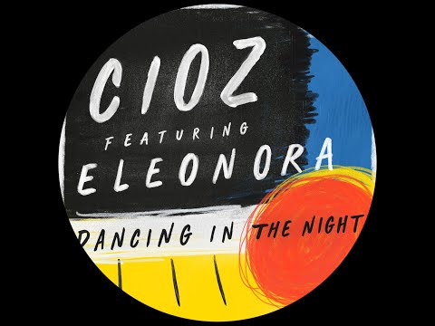 Eleonora, CIOZ - Dancing in the Night (Lucky Shot Extended Mix)