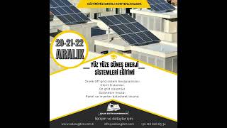 UYGULAMALI GÜNEŞ ENERJİ SİSTEMLERİ EĞİTİMİ