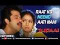 Raat Ko Neend Aati Nahi Judaai Anil Kapoor Sridevi Urmila