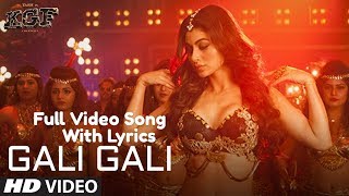 KGF: Gali Gali Lyrics Full Video Song | Neha Kakkar | Mouni