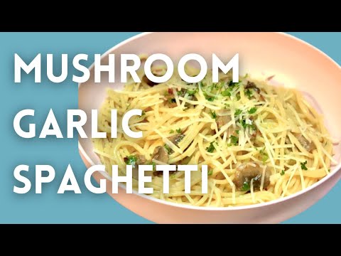 Mushroom and Garlic Spaghetti | Budget Meal Ideas