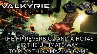 Eve Valkyrie Warzone VR Gameplay 1 |HP Reverb G2 | Thrustmaster HOTAS
