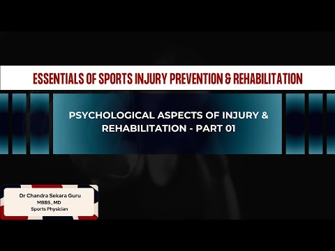 35. Psychological aspects of injury & Rehabilitation - Part 01 thumbnail