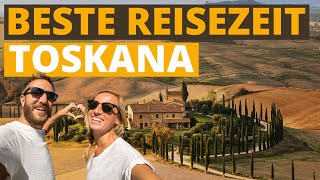Beste Reisezeit für die Toskana: Klimatabelle & Wetter
