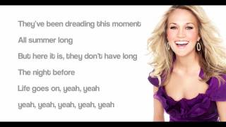 The Night Before (Life Goes On)- Carrie Underwood (with lyrics)