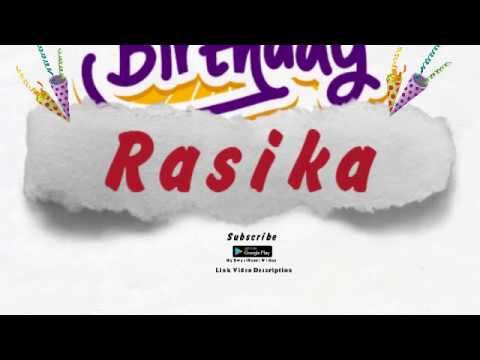 Happy Birthday Rasika